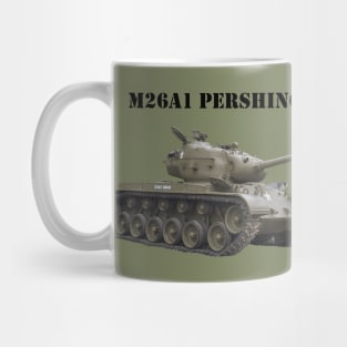 M26A1 Pershing  black text Mug